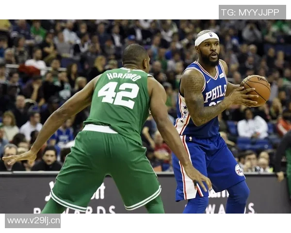 76人对阵凯尔特人季后赛精彩回顾视频全程回放与分析 76人对阵凯尔特人季后赛精彩回顾视频全程回放与分析